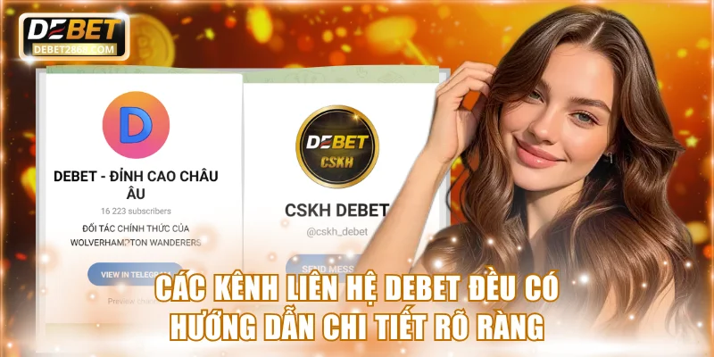 Các kênh liên hệ Debet đều có hướng dẫn chi tiết rõ ràng