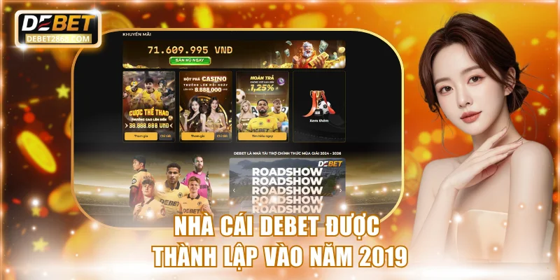 Nhà cái Debet được thành lập năm 2019