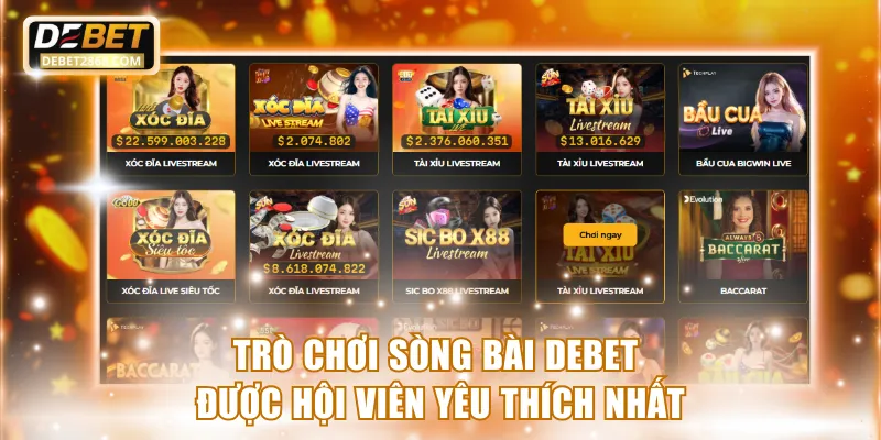 Trò chơi sòng bài Debet được yêu thích nhất